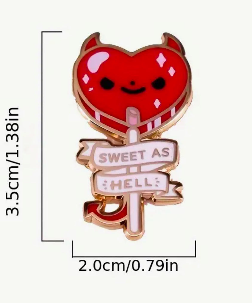Sweet As Hell Enamel Pin