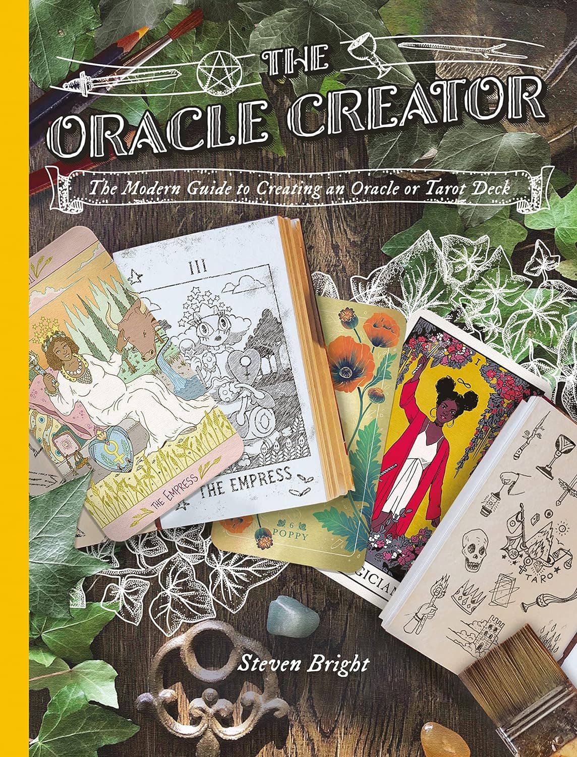 The Oracle Creator: Modern Guide to Creating a Tarot Deck