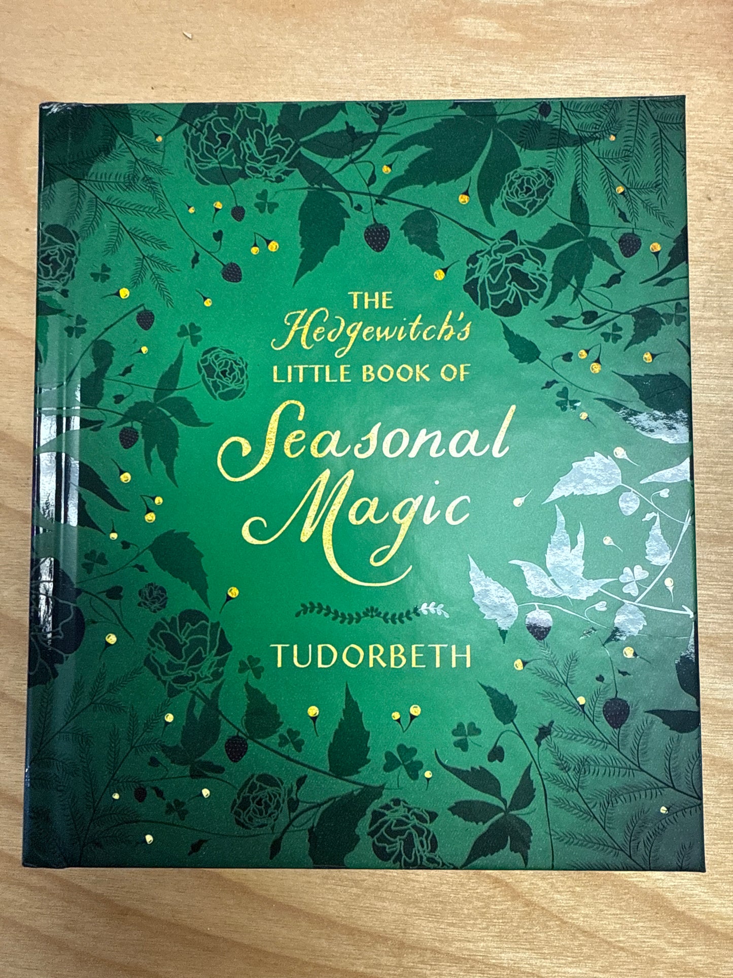 The Hedgewitch's Little Book of Seasonal Magic