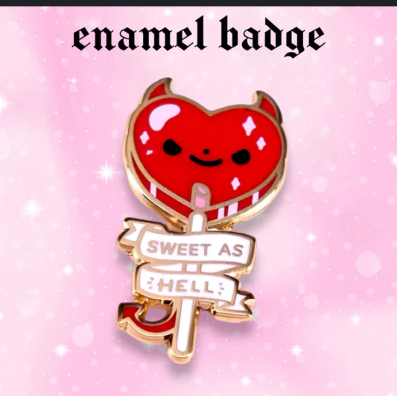 Sweet As Hell Enamel Pin