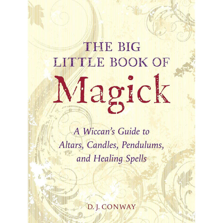 The Big Little Book of Magick by D.J. Conway
