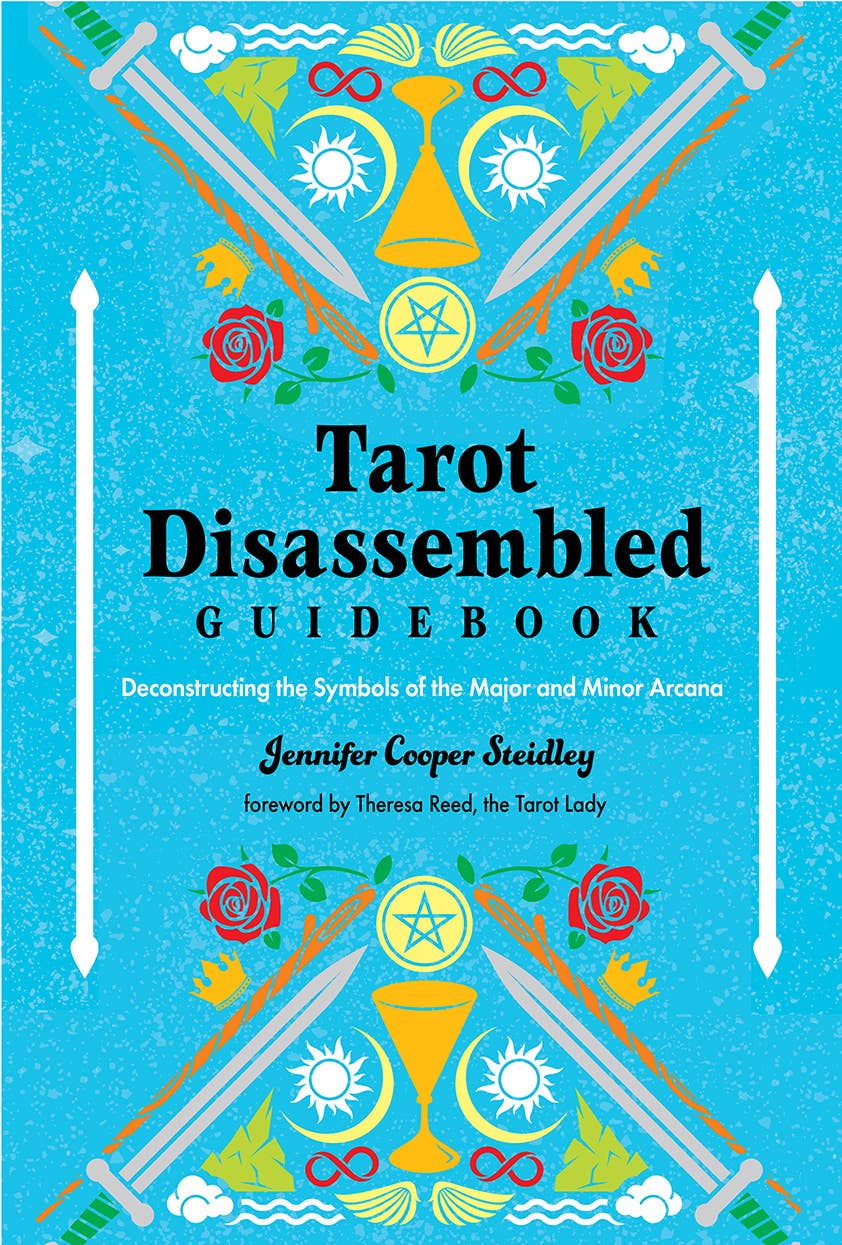 Tarot Disassembled Guidebook: Deconstructing the Symbols…