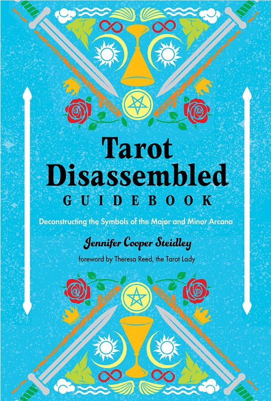 Tarot Disassembled Guidebook: Deconstructing the Symbols…