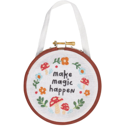 Make Magic Happen Embroidery Hoop