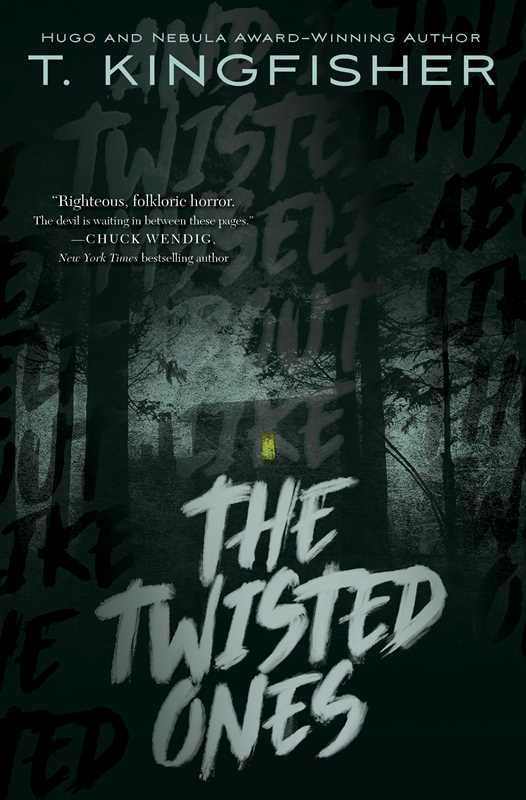 The Twisted Ones by T. Kingfisher