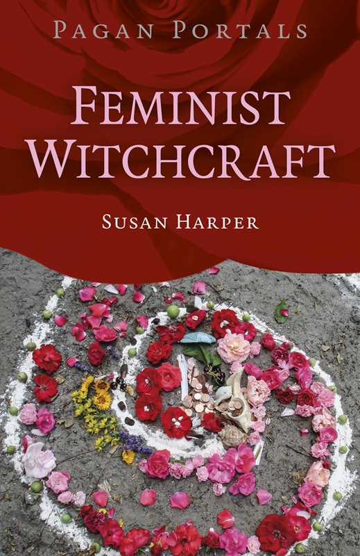 Pagan Portals: Feminist Witchcraft by Susan Harper - Cozy Coven