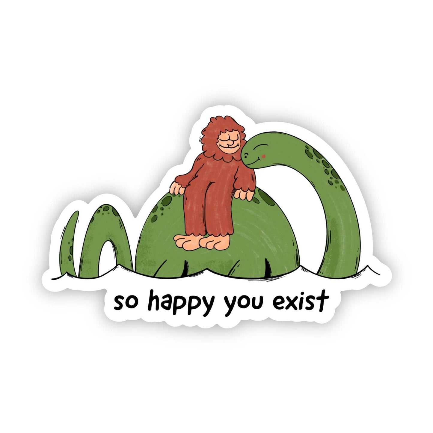 "So Happy You Exist" Cryptid Sticker - Cozy Coven