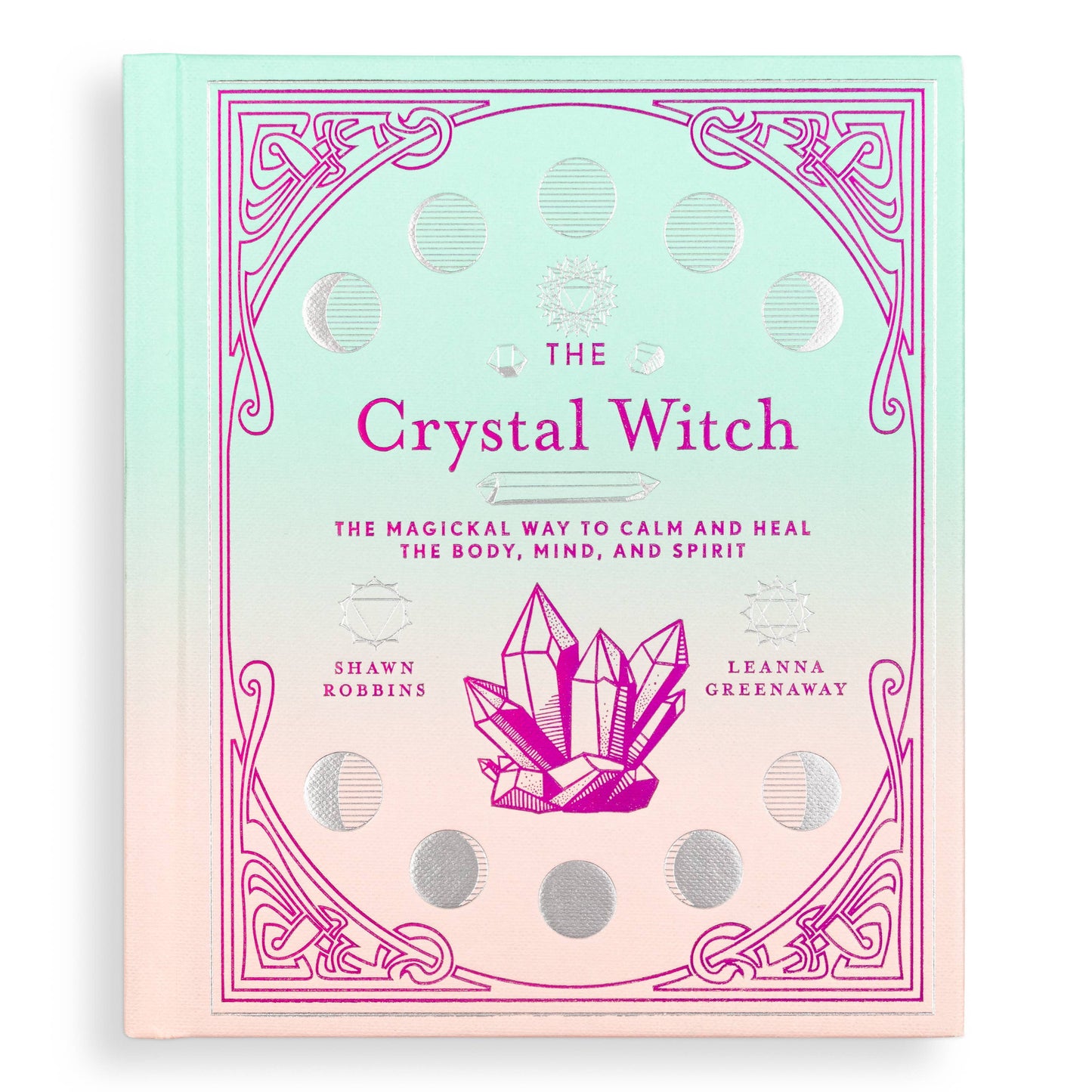 The Crystal Witch: The Magickal Way to Calm & Heal - Cozy Coven