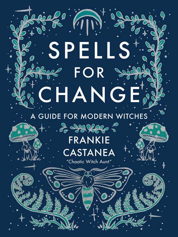Spells for Change by Frankie  Castanea - Cozy Coven