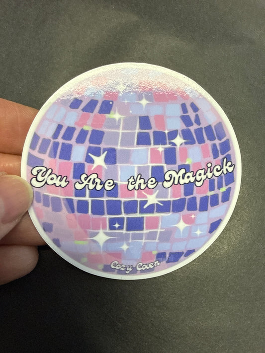 You Are the Magick Sticker