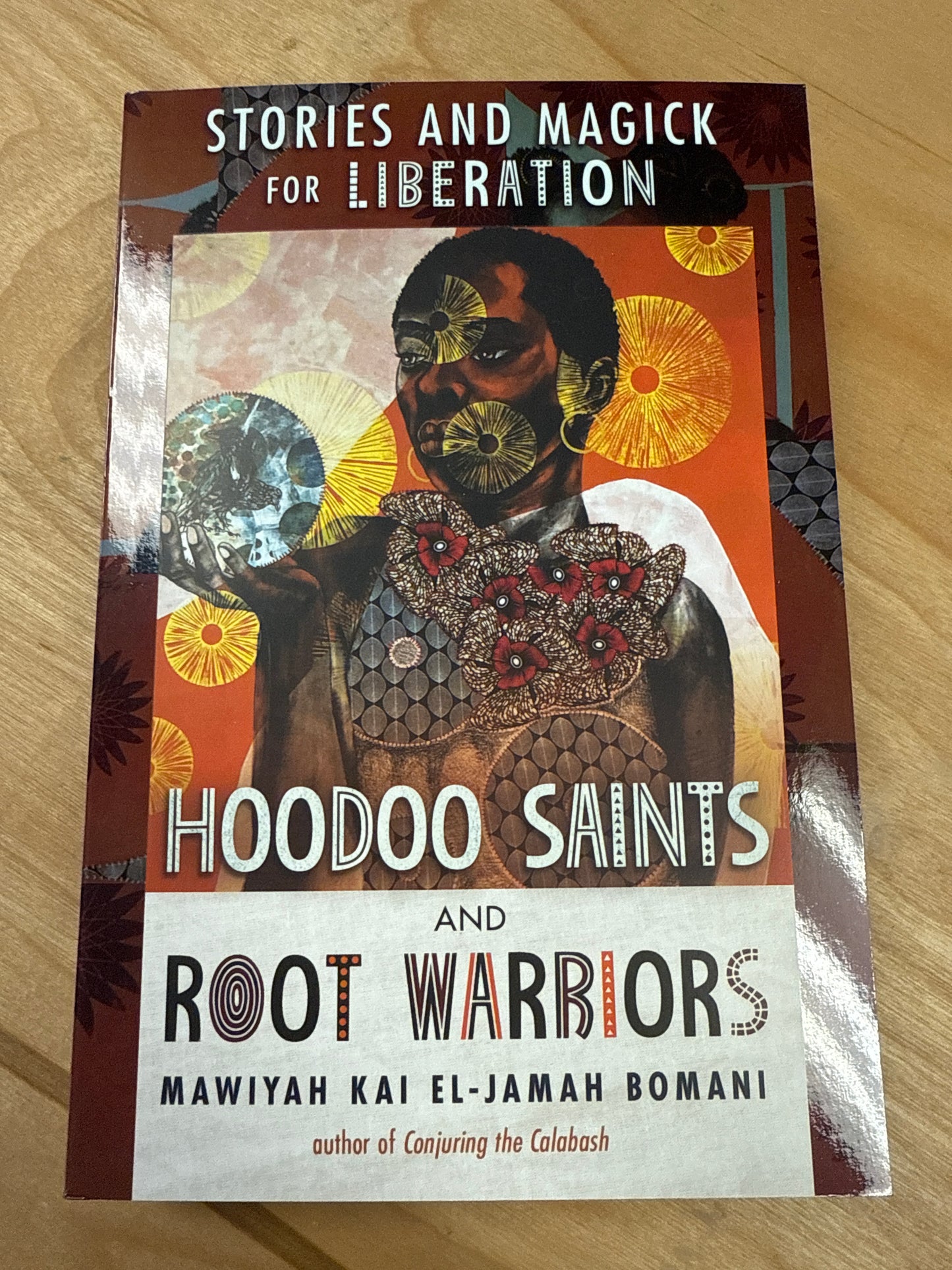 Hoodoo Saints and Root Warriors