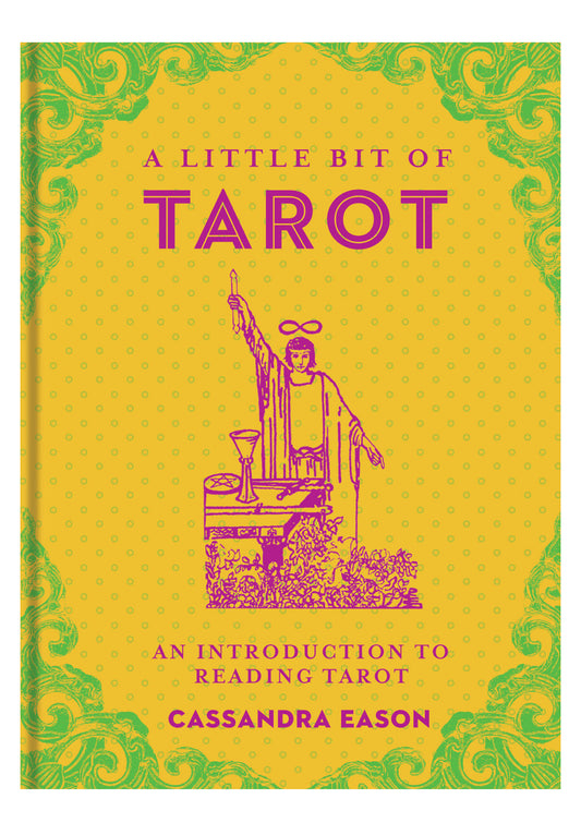 A Little Bit of Tarot - an introduction to reading tarot by Cassandra Eason