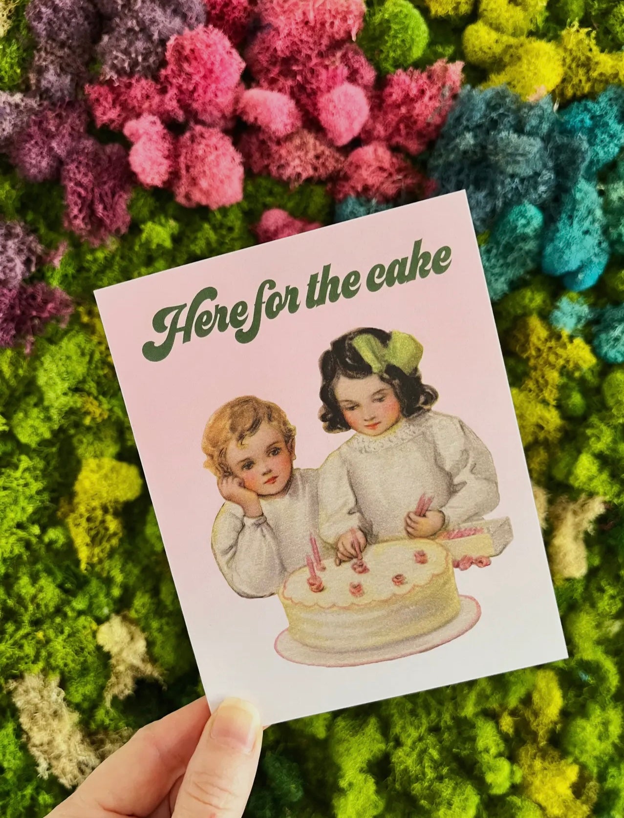 Here For the Cake Greeting Card for Birthday or Wedding
