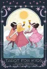 Tarot For Kids- by Theresa Reed